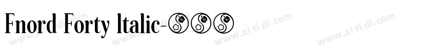 Fnord Forty ltalic字体转换